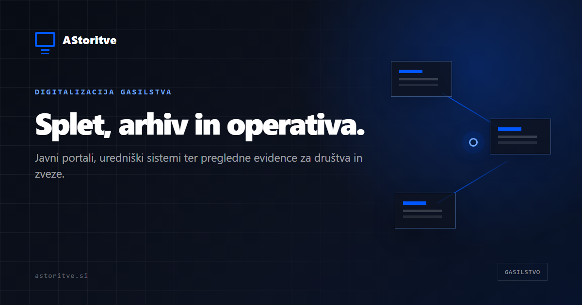 Digitalizacija gasilstva — primeri izvedbe AStoritve